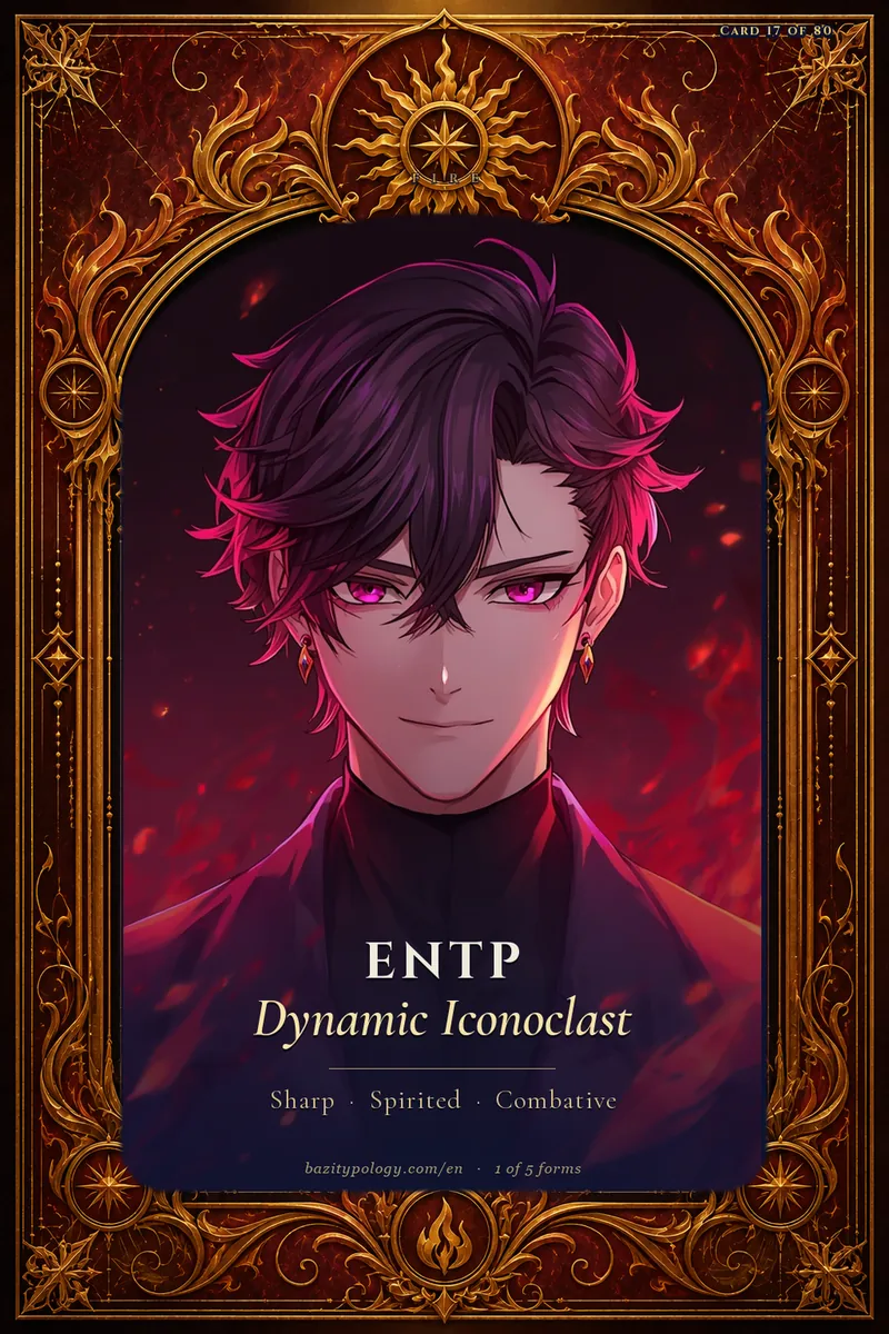 Fire ENTP — Dynamic Iconoclast